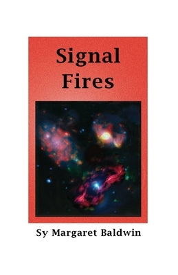 Signal Fires by Baldwin, Margaret
