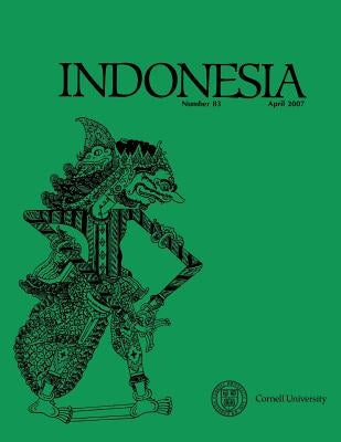 Indonesia Journal: April 2007 by Anderson, Benedict R. O'g