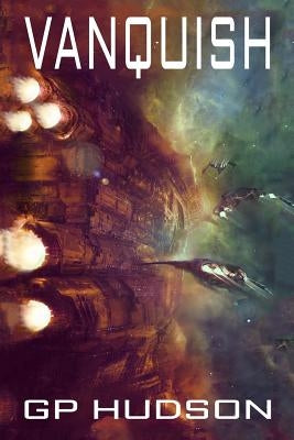 Vanquish by Hudson, G. P.