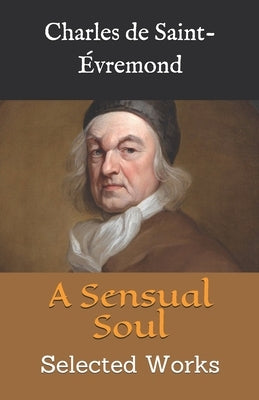A Sensual Soul: Selected Works by Watson, Kirk