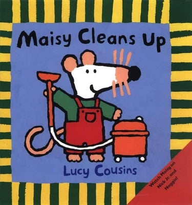 Maisy Cleans Up by Cousins, Lucy