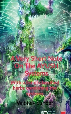 A very short note on the AYUSH systems by Sunder, Vaibhav