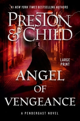 Angel of Vengeance by Preston, Douglas