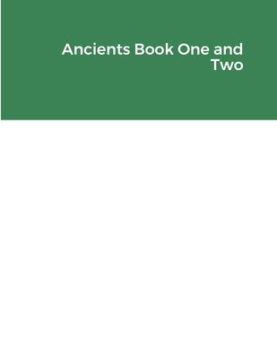 Ancients Book One and Two by Reiling, Jonathan