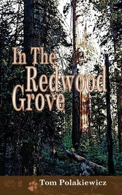 In The Redwood Grove by Polakiewicz, Tom