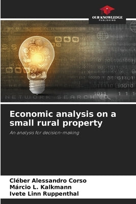 Economic analysis on a small rural property by Corso, Cléber Alessandro