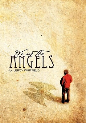 We Are the Angels by Whitfield, Leroy