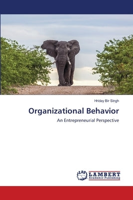 Organizational Behavior by Singh, Hriday Bir