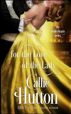 For the Love of the Lady by Hill, Erin Dameron
