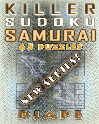Killer Sudoku Samurai: 65 puzzles by Djape