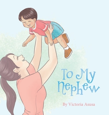To My Nephew by Asusa, Victoria