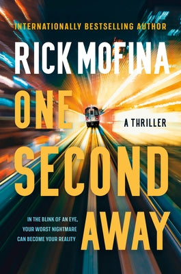 One Second Away by Mofina, Rick