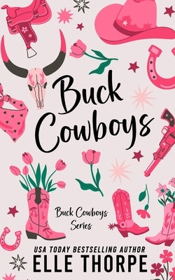 Buck Cowboys by Thorpe, Elle