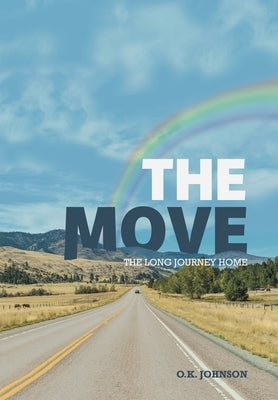 The Move: The Long Journey Home by Johnson, O. K.