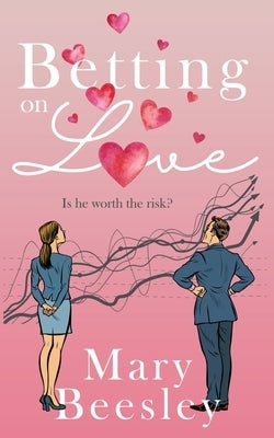 Betting on Love by Beesley, Mary