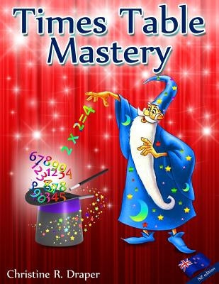 Times Table Mastery: New Zealand Edition by Draper, Christine R.