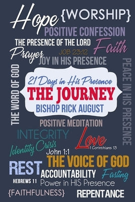The Journey: 21 Days in His Presence by August, Rick