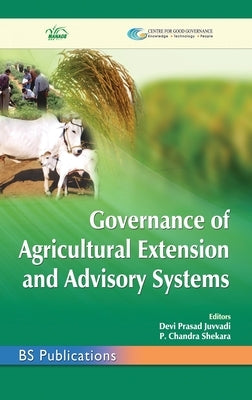 Governance of Agricultural Extension and Advisory Systems by Juvvadi, Devi Prasad
