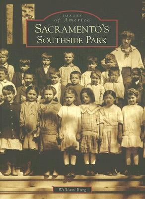 Sacramento's Southside Park by Burg, William