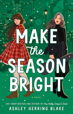 Make the Season Bright by Herring Blake, Ashley