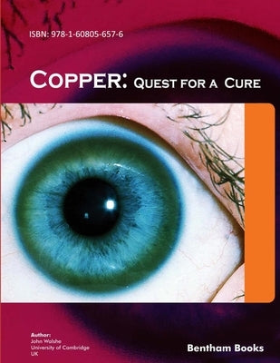 Copper: Quest for a Cure by Walshe, John