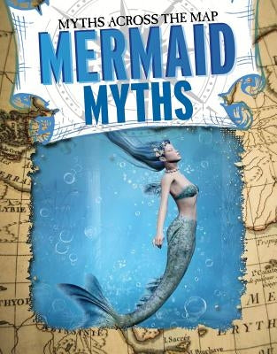 Mermaid Myths by O'Brien, Cynthia