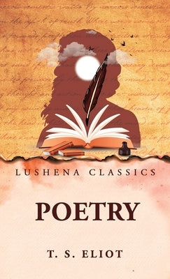 Poetry by By T S Eliot
