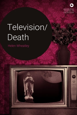 Television/Death by Wheatley, Helen