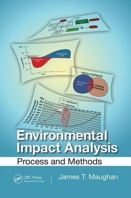 Environmental Impact Analysis: Process and Methods by Maughan, James T.