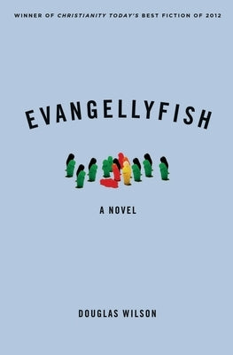 Evangellyfish by Wilson, Douglas