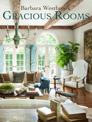 Barbara Westbrook: Gracious Rooms by Westbrook, Barbara