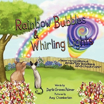 Rainbow Bubbles & Whirling Lights by Palmer, Darla Graves