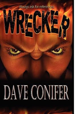 Wrecker by Conifer, Dave