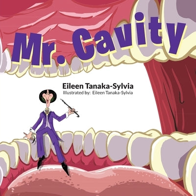 Mr. Cavity by Tanaka-Sylvia, Eileen