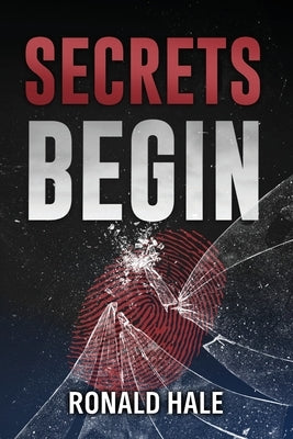 Secrets Begin (2nd Edition) by Hale, Ronald