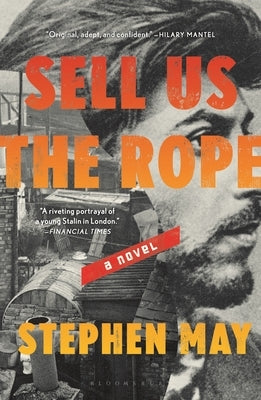 Sell Us the Rope by May, Stephen