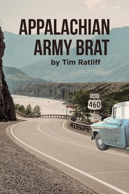 Appalachian Army Brat by Ratliff, Tim