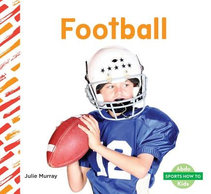 Football by Murray, Julie