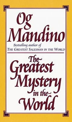 The Greatest Mystery in the World by Mandino, Og
