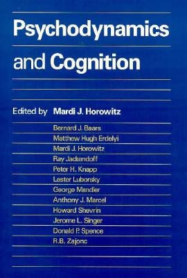 Psychodynamics and Cognition by Horowitz, Mardi J.