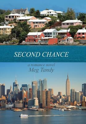 Second Chance: A Romance Novel by Tandy, Meg