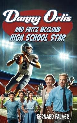 Danny Orlis and Fritz McCloud High School Star by Palmer, Bernard