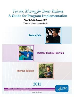 Tai chi: Moving for Better Balance: Instructor's Guide by Sacharko