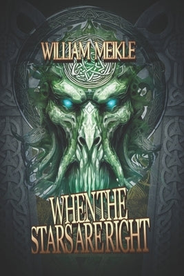 When the Stars Are Right by Meikle, William