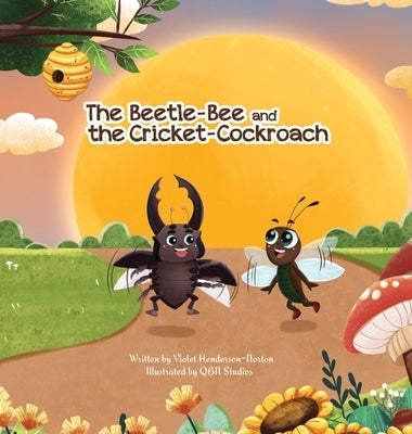 The Beetle-Bee and the Cricket-Cockroach by Henderson-Norton, Violet