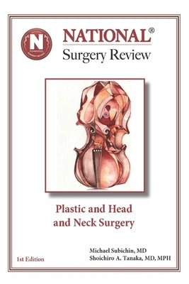 Plastic and Head and Neck Surgery by Tanaka Mph, Shoichiro A.