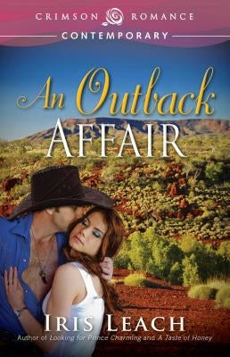 An Outback Affair by Leach, Iris