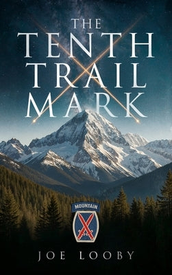 The Tenth Trail Mark by Looby, Joe