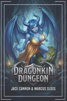 Dragonkin Dungeon by Sloss, Marcus