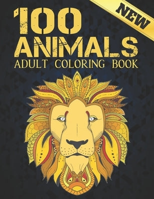 100 Animals Adult Coloring Book New: Coloring Book Stress Relieving Animal Designs 100 One Sided Animals Adult Coloring Book Lions Dragons Elaphants D by Market, Coloring Book